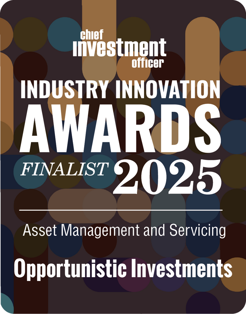 2025 CHIEF INVESTMENT OFFICER Asset Management & Servicing Finalist: Opportunistic Investments