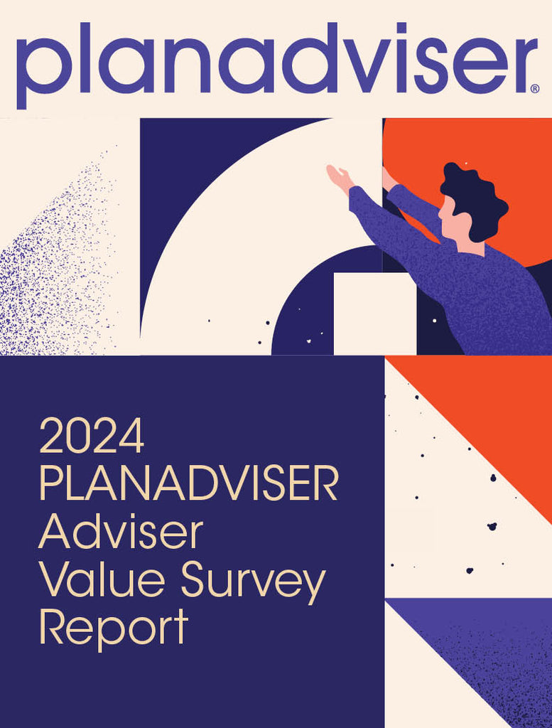 2024 PLANADVISER Adviser Value Survey