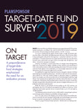 2019 PLANSPONSOR Target-Date Fund Survey